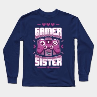 Gamer Sister Long Sleeve T-Shirt
